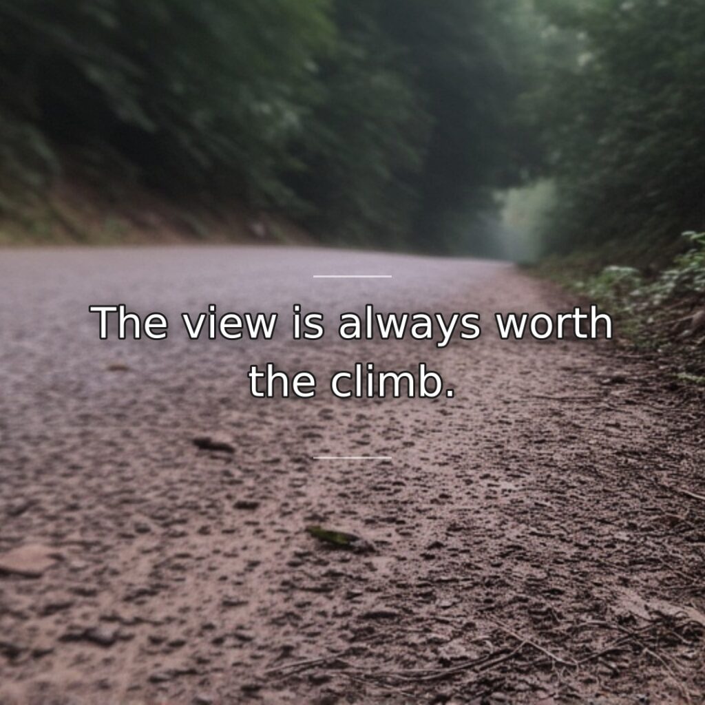 Effort invested in reaching goals yields rewards that justify the struggle. This… quote