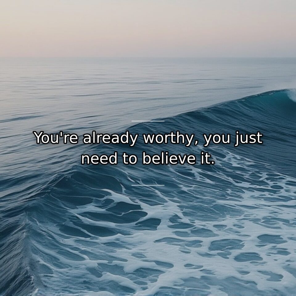 Value exists inherently, not as something earned or proven. This quote addresses… quote